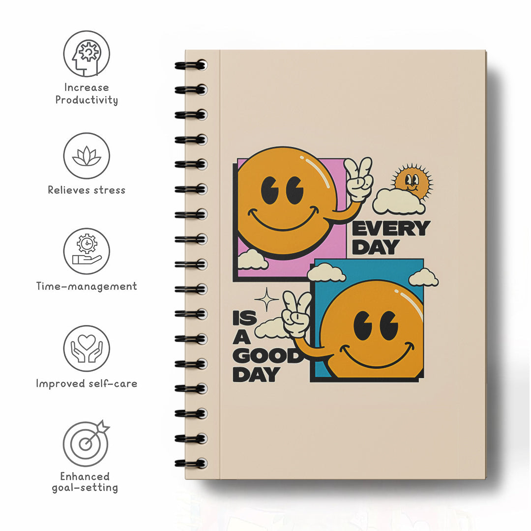 Every day is a good day