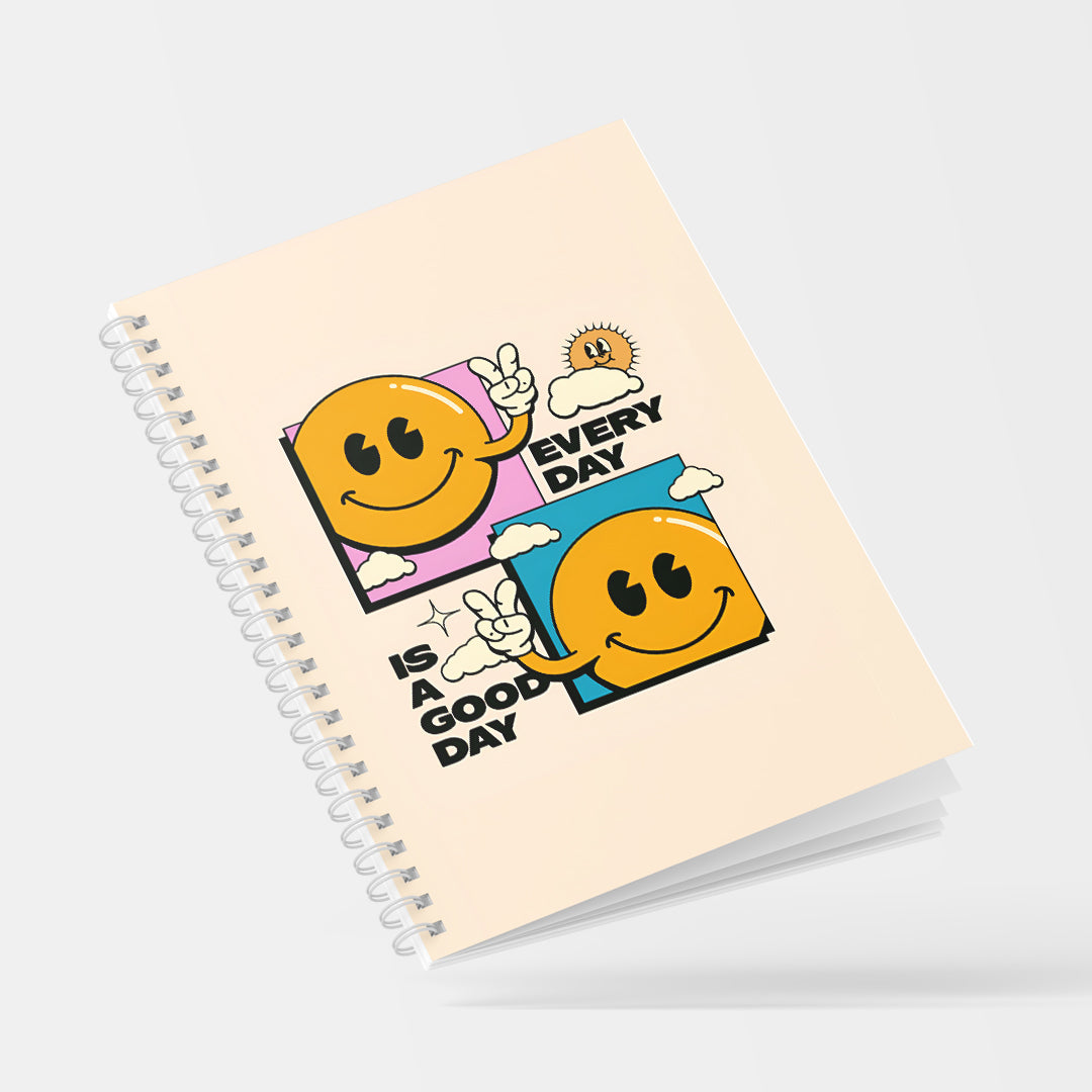 Every day is a good day