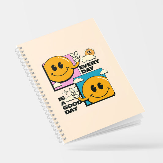 Every day is a good day