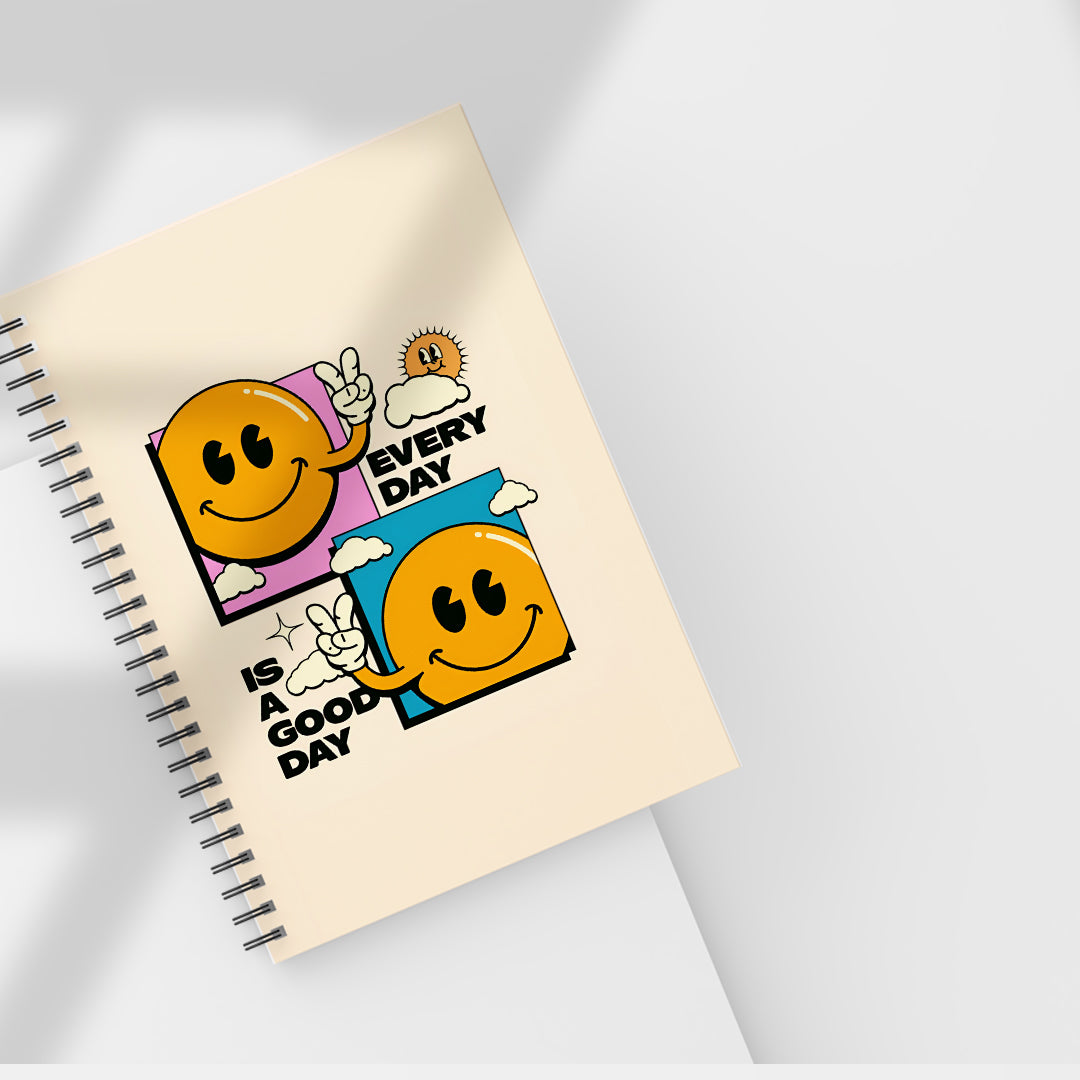 Every day is a good day